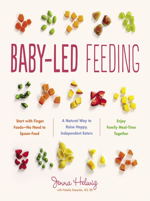 Title details for Baby-Led Feeding by Jenna Helwig - Wait list